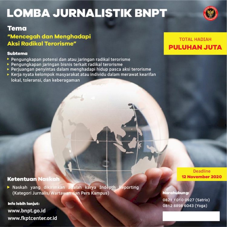 Lomba Jurnalistik BNPT: Mencegah dan Menghadapi Aksi Radikal Terorisme